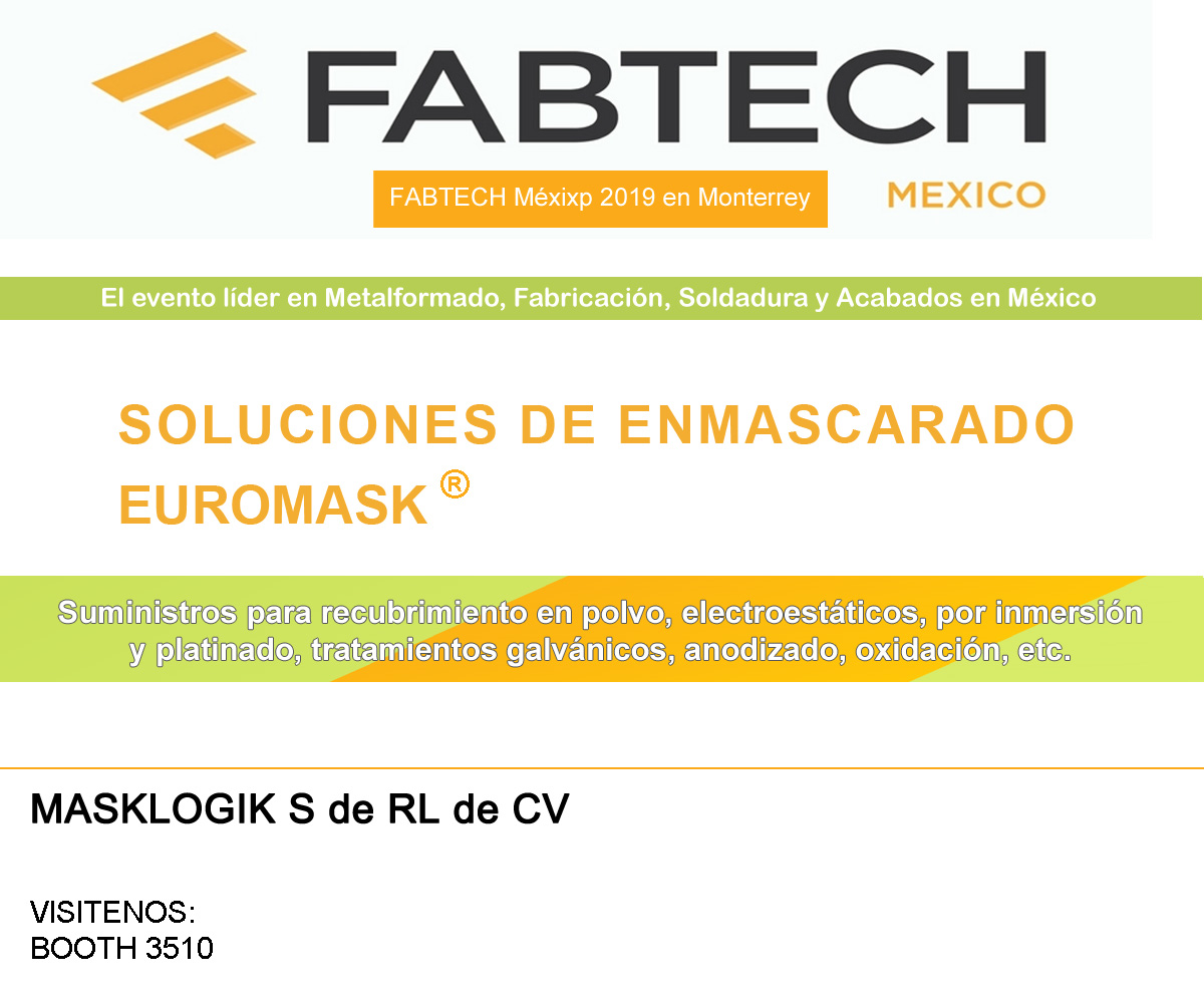 Locandina di Fabtech Mexico 2019: l’evento di  Monterrey, Mexico che presenta le soluzioni professionali per la mascheratura Euromask