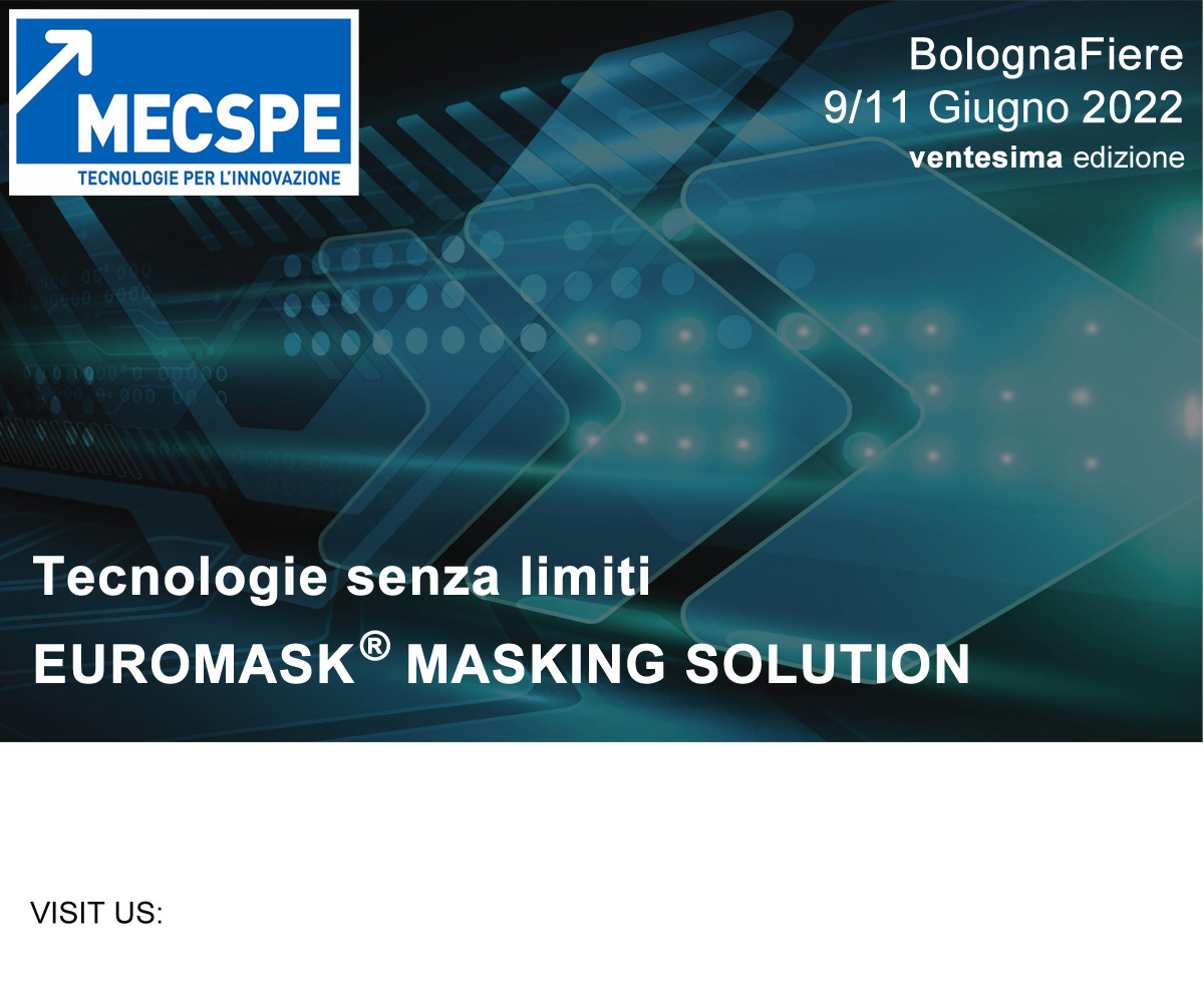 Locandina MECSPE 2022: Tecnologie per l’innovazione: Soluzioni di mascheratura professionale Euromask